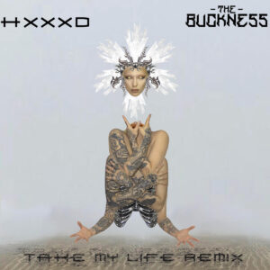 Take My Life (The Buckness Remix)